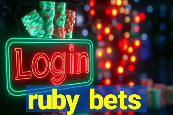 ruby bets